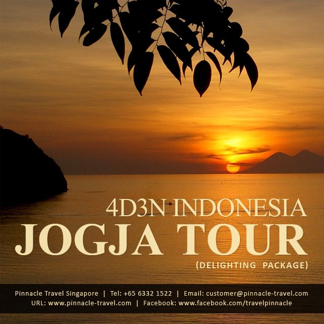 4 Days 3 Nights Jogja Indonesia Holiday Tour Package from Singapore Delighting Package